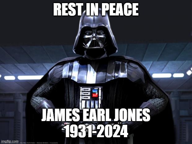 You will be missed | REST IN PEACE; JAMES EARL JONES
1931-2024 | image tagged in darth vader,star wars | made w/ Imgflip meme maker