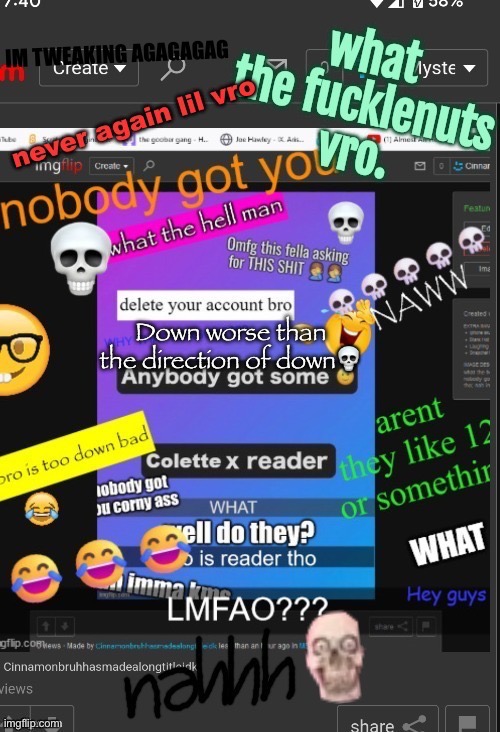 Down worse than the direction of down💀 | made w/ Imgflip meme maker