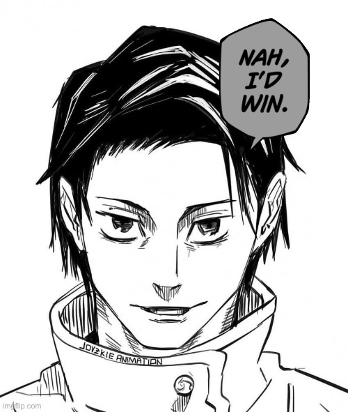 Yuta Nah id Win | image tagged in yuta nah id win | made w/ Imgflip meme maker