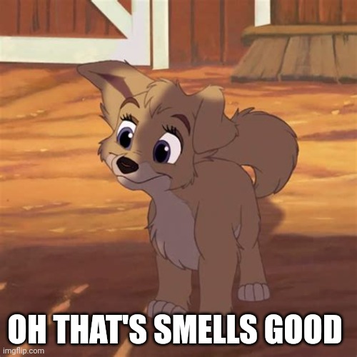 Oh That's Smells Good | OH THAT'S SMELLS GOOD | image tagged in lady and the tramp 2 angel | made w/ Imgflip meme maker