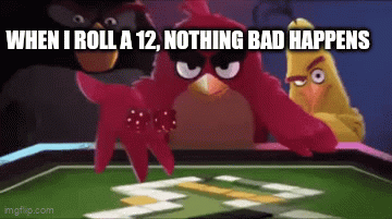 Angry Birds Dice Roll - Imgflip