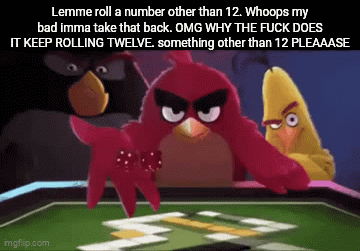 Angry Birds Dice Roll - Imgflip