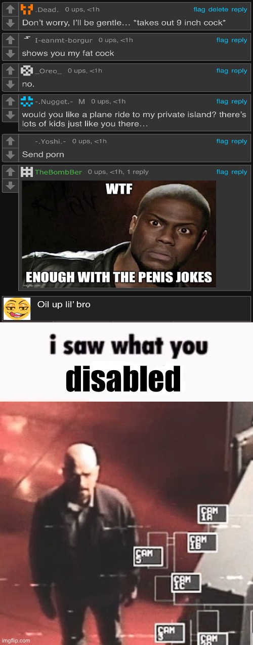 . | disabled | image tagged in i saw what you deleted | made w/ Imgflip meme maker