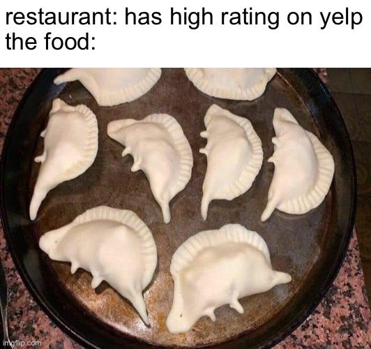 ratvioli | restaurant: has high rating on yelp
the food: | image tagged in food,memes,funny,oh wow are you actually reading these tags,stop reading the tags | made w/ Imgflip meme maker