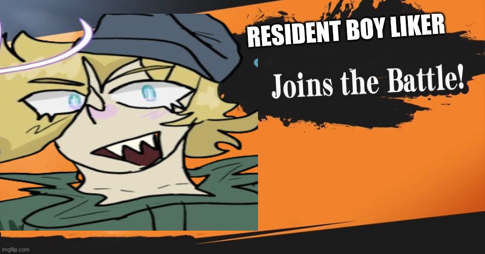 Smash Bros. | RESIDENT BOY LIKER | image tagged in smash bros | made w/ Imgflip meme maker