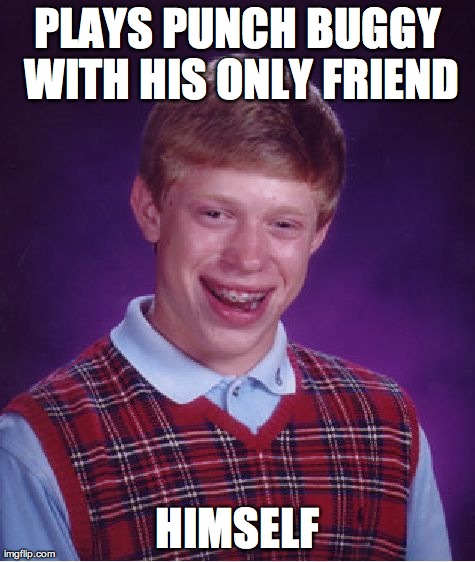 Bad Luck Brian Meme - Imgflip