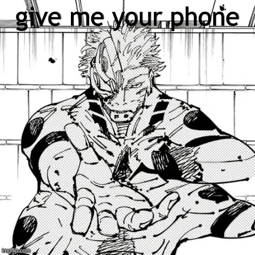 give me your phone | made w/ Imgflip meme maker