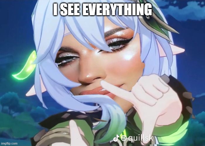 I SEE EVERYTHING | made w/ Imgflip meme maker