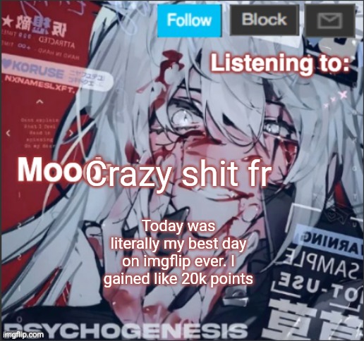 penguinz0 announcement template again | Crazy shit fr; Today was literally my best day on imgflip ever. I gained like 20k points | image tagged in penguinz0 announcement template again | made w/ Imgflip meme maker