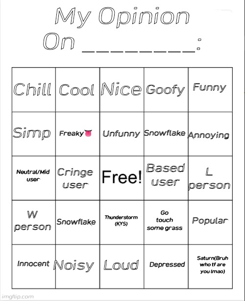 High Quality My Opinion On ________: Bingo by Andika V2 Blank Meme Template