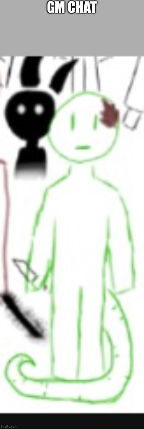 GM CHAT | made w/ Imgflip meme maker