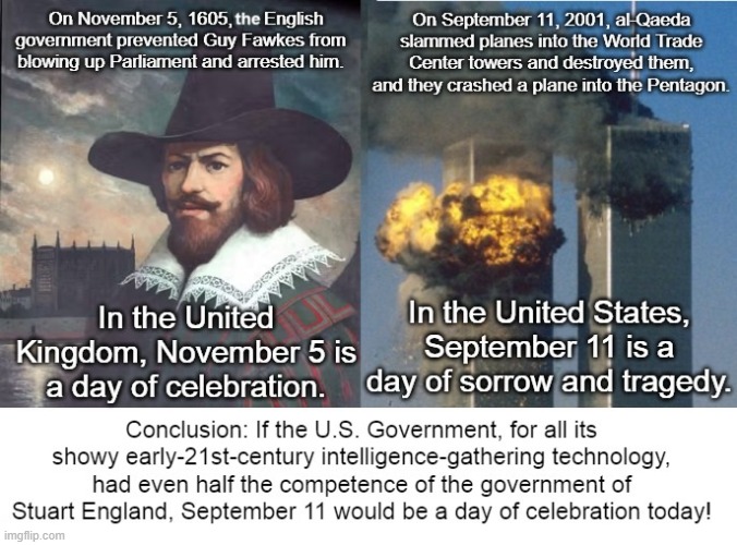 Guy Fawkes Day Versus 9/11 | image tagged in guy fawkes,guy fawkes day,11/5,9/11,government incompetence | made w/ Imgflip meme maker