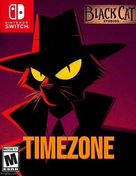 TimeZone | TIMEZONE | image tagged in timezone,game,idea,movie,cartoon | made w/ Imgflip meme maker