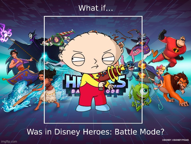 What if Stewie Griffin was in *DHBM? | image tagged in family guy,stewie griffin,disney,video games,video game,mobile games | made w/ Imgflip meme maker