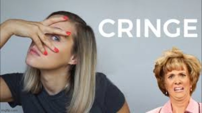 I hate cringe so I made a stream called CringeStuff so I can do try not to cringe challenges. | image tagged in cringe | made w/ Imgflip meme maker