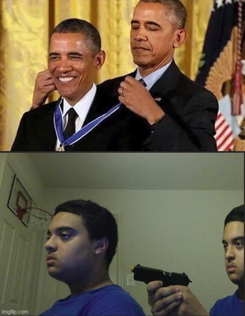 image tagged in obama medal,trust nobody not even yourself | made w/ Imgflip meme maker