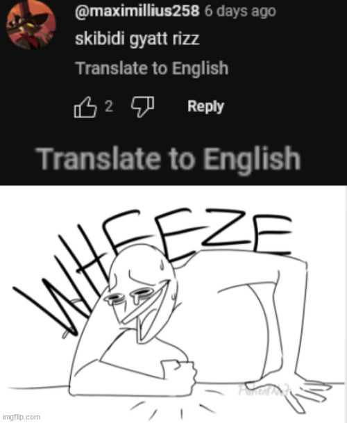 I love Youtube | image tagged in wheeze,skibidi,rizz,speaka da english | made w/ Imgflip meme maker