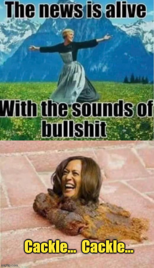 The sound of the cackler... | Cackle...  Cackle... | image tagged in kamala harris,all crap | made w/ Imgflip meme maker