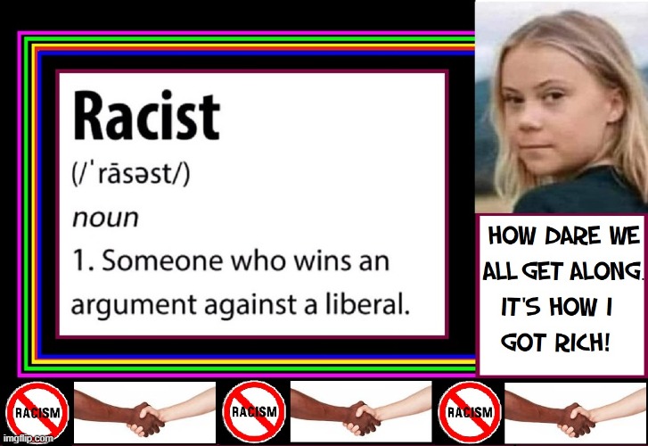 Liberals, Progressives & Commies thrive on HATE | image tagged in vince vance,al sharpton racist,everything is racist,memes,greta thunberg how dare you,trump derangement syndrome | made w/ Imgflip meme maker