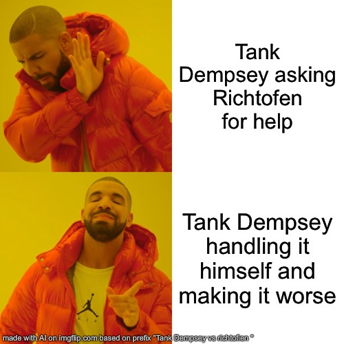 Drake Hotline Bling | Tank Dempsey asking Richtofen for help; Tank Dempsey handling it himself and making it worse | image tagged in memes,drake hotline bling | made w/ Imgflip meme maker