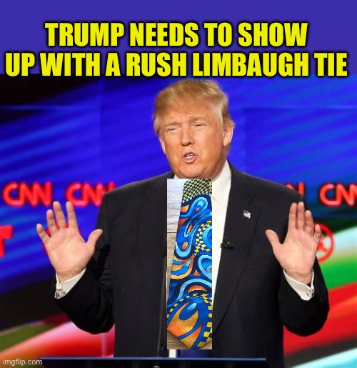 Kamala rehearsed against a red tie | TRUMP NEEDS TO SHOW UP WITH A RUSH LIMBAUGH TIE | image tagged in gifs,president trump,kamala harris,presidential debate | made w/ Imgflip meme maker