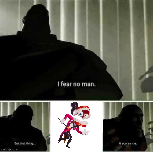 creepy | image tagged in i fear no man | made w/ Imgflip meme maker