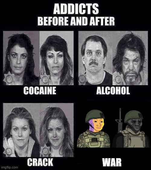 He was a Die-Hard Supporter of the Furry-Fandom and almost scared his whole life after.. | WAR | image tagged in addicts before and after,wojak,oc,soldier,pro-fandom,ptsd | made w/ Imgflip meme maker