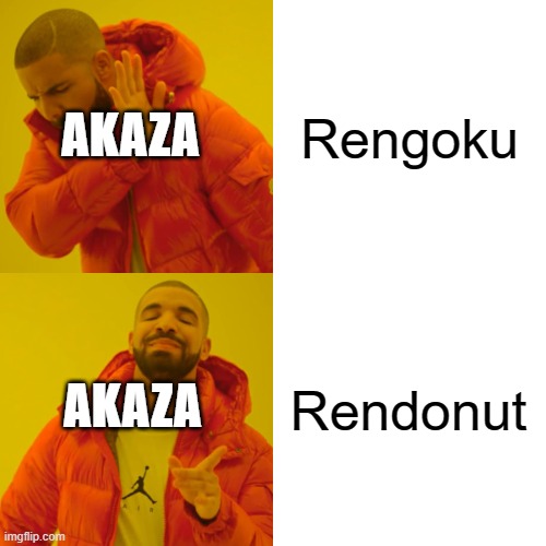 RenDonut Memes Again | Rengoku; AKAZA; Rendonut; AKAZA | image tagged in memes,drake hotline bling,anime | made w/ Imgflip meme maker