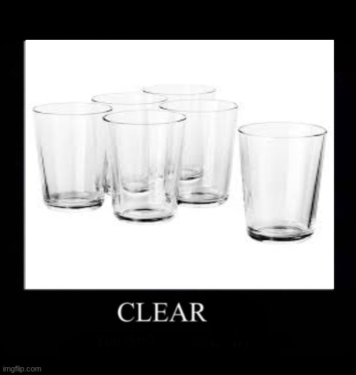 Clearly | image tagged in clearly | made w/ Imgflip meme maker