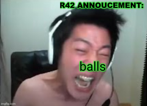 thedbdrager42s annoucement template | balls | image tagged in thedbdrager42s annoucement template | made w/ Imgflip meme maker