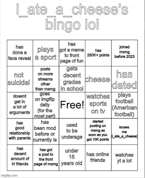 do my bingo | image tagged in i_ate_a_cheese's msmg bingo | made w/ Imgflip meme maker