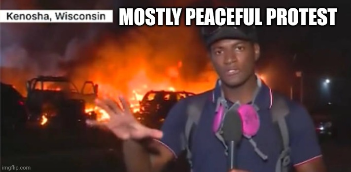 MOSTLY PEACEFUL PROTEST | made w/ Imgflip meme maker