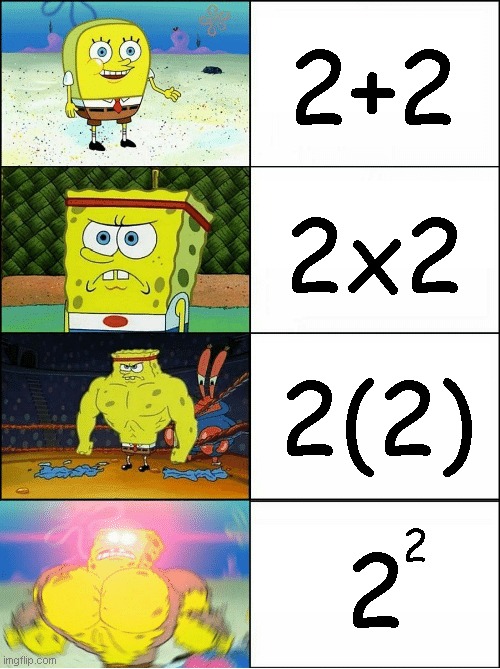 4 | 2+2; 2x2; 2(2); 2; 2 | image tagged in sponge finna commit muder,memes,funny | made w/ Imgflip meme maker