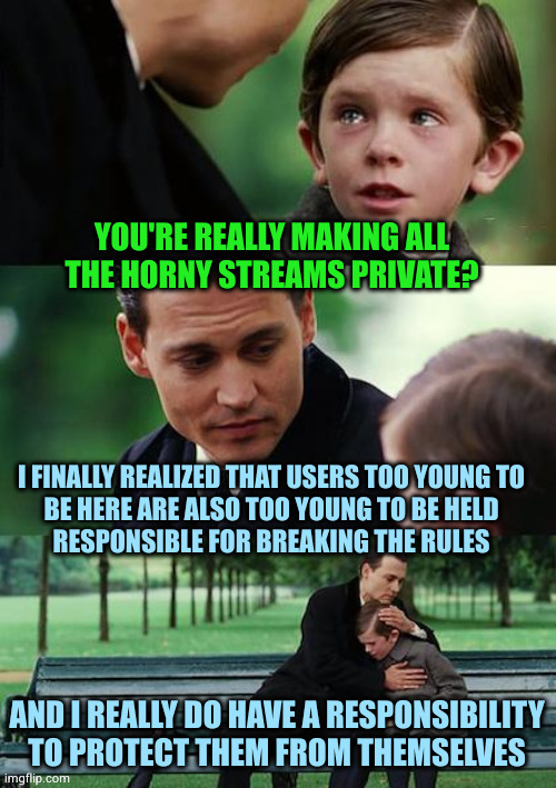 First of all, rules don't apply to people too young to be held accountable for breaking them | image tagged in horny tos | made w/ Imgflip meme maker