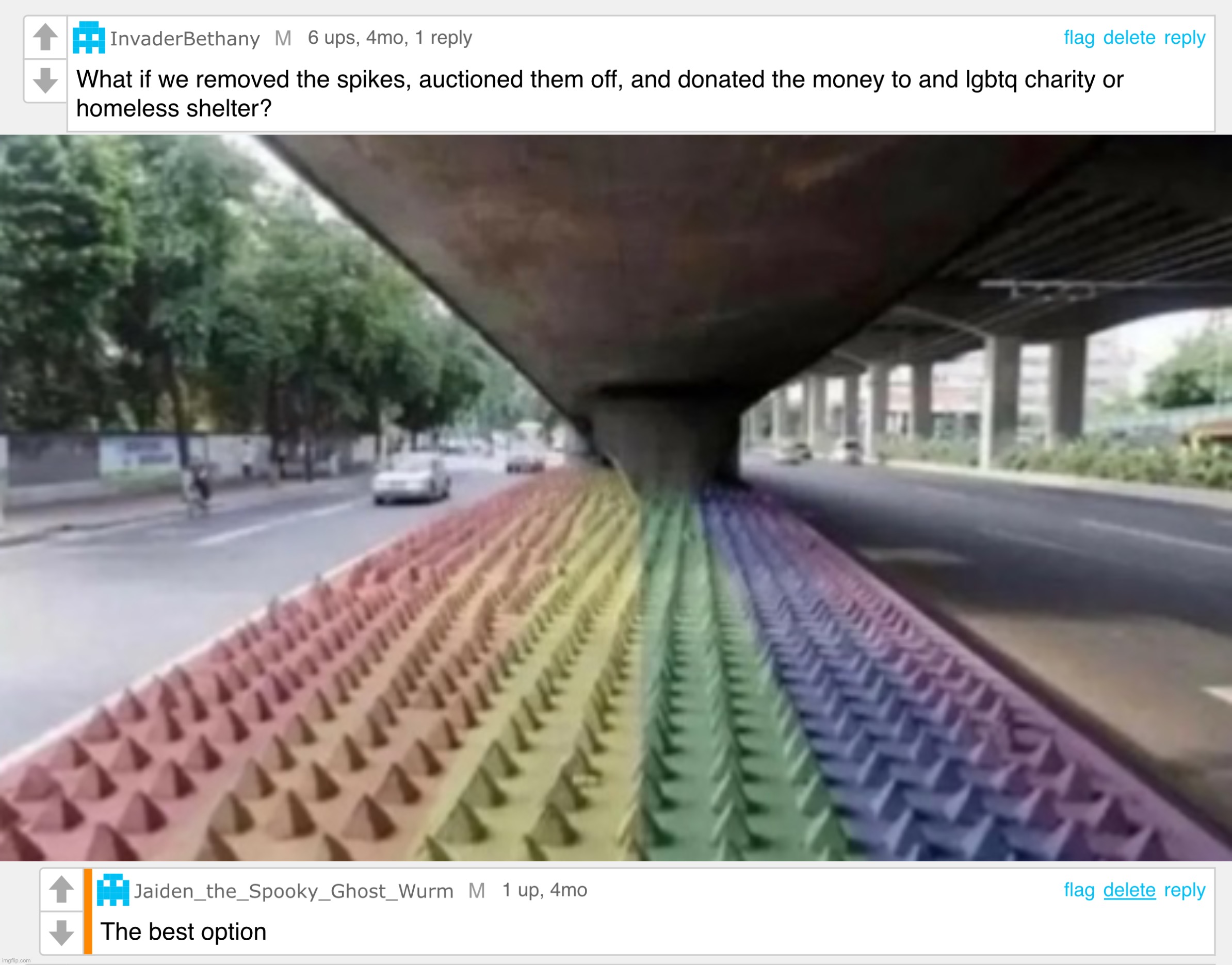 What If we auctioned off the pride themed anti-homeless spikes | image tagged in lgbtq,homeless,charity,comments,comment,mods | made w/ Imgflip meme maker