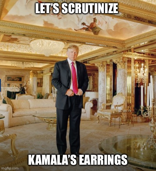 So gross | LET’S SCRUTINIZE; KAMALA’S EARRINGS | made w/ Imgflip meme maker