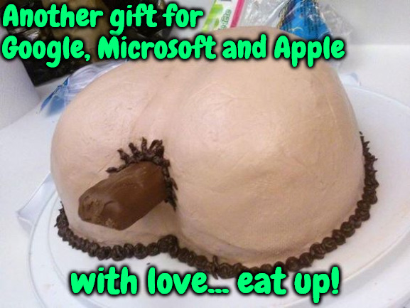 A Gift | Another gift for Google, Microsoft and Apple; with love... eat up! | image tagged in google,microsoft,apple,illuminati,psychopaths,turd | made w/ Imgflip meme maker