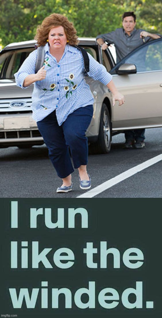 image tagged in melissa mccarthy running | made w/ Imgflip meme maker