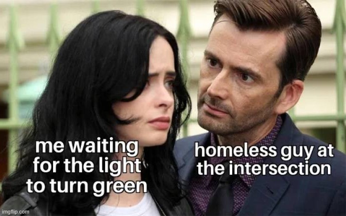 image tagged in homeless | made w/ Imgflip meme maker