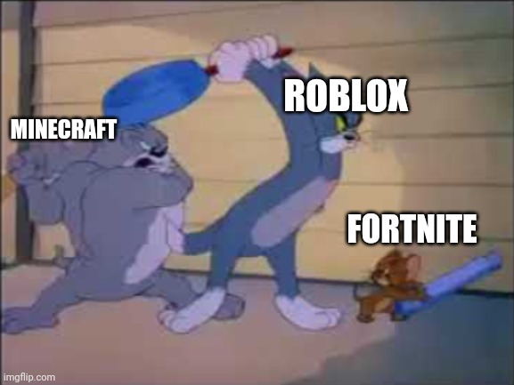 Tom, Jerry and Spike fighting | ROBLOX; MINECRAFT; FORTNITE | made w/ Imgflip meme maker