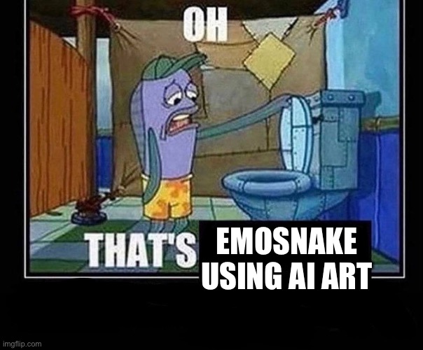 Oh that’s | EMOSNAKE USING AI ART | image tagged in oh that s | made w/ Imgflip meme maker