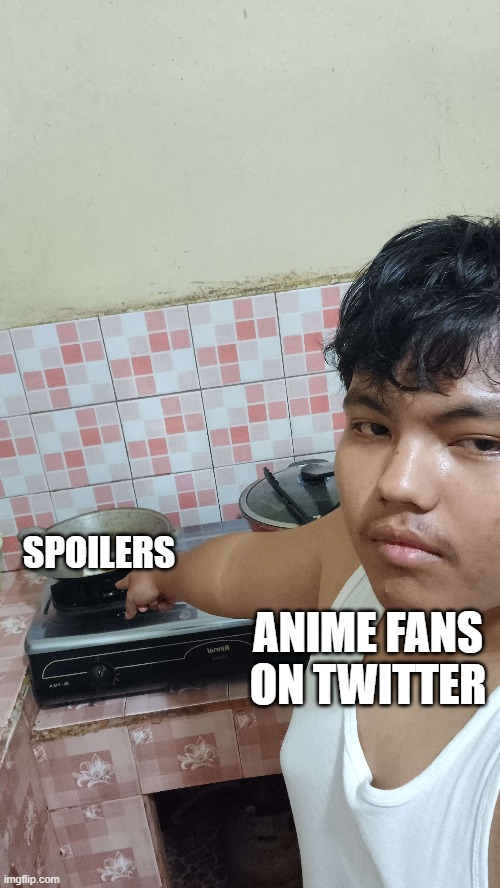 Anime fans on twitter | SPOILERS; ANIME FANS ON TWITTER | image tagged in anime,spoilers,pointing,egg | made w/ Imgflip meme maker