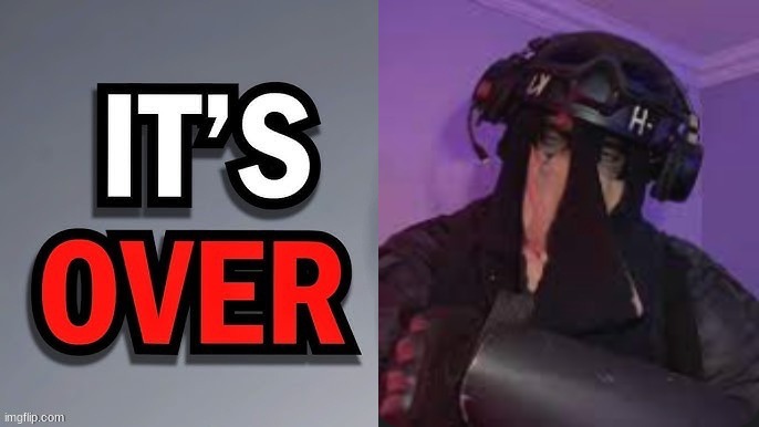 it's köver. | image tagged in its over | made w/ Imgflip meme maker