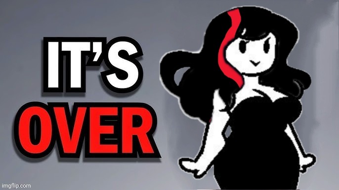Its over | image tagged in its over | made w/ Imgflip meme maker