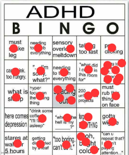 so accurate | image tagged in adhd bingo | made w/ Imgflip meme maker