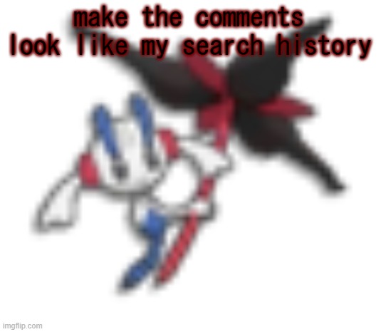 144p floette | make the comments look like my search history | image tagged in 144p floette | made w/ Imgflip meme maker