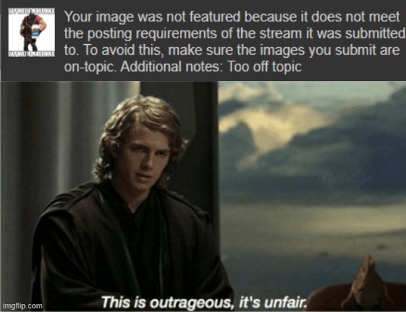 This is outrageous, it's unfair! | image tagged in this is outrageous it's unfair | made w/ Imgflip meme maker