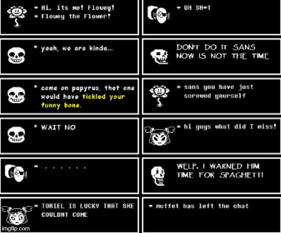 i made an undertale scene. i hope u like it but tbh i dont rlly think so | image tagged in hi i'm flowey the flower,spaghetti,undertale,sans you have just screwed yourself,papyrus spaghetti,undyne what | made w/ Imgflip meme maker