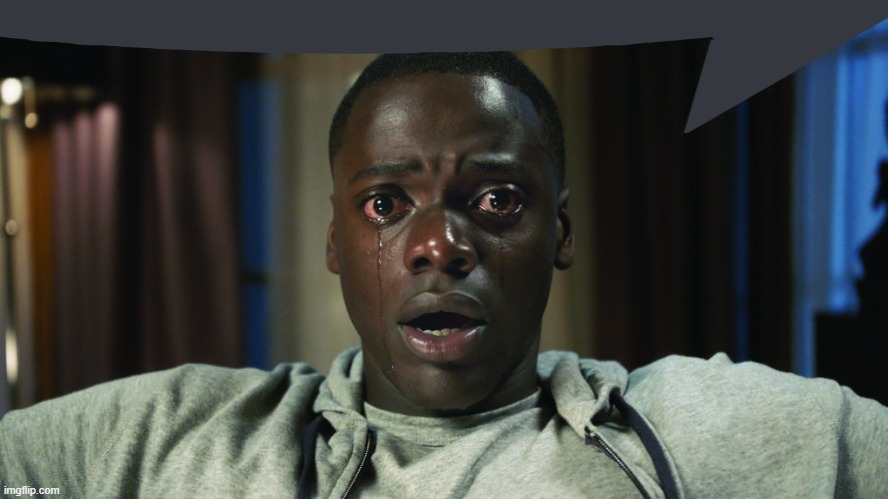 Get Out meme | image tagged in get out meme | made w/ Imgflip meme maker