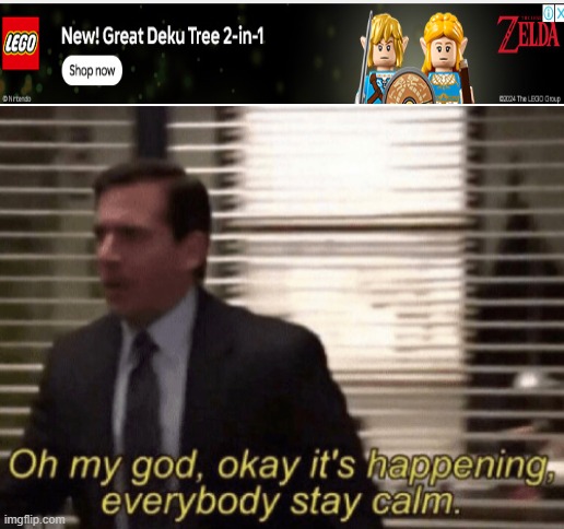 AFTER ALL THESE YEARS | image tagged in oh my god okeay it's happenning everybody stay calm,legend of zelda,lego,memes | made w/ Imgflip meme maker